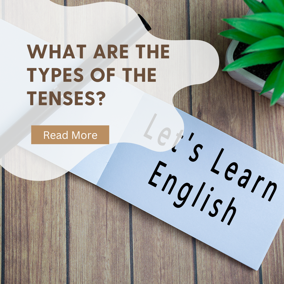 what are the types of tenses in English grammar